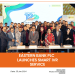 Eastern Bank PLC Launches Smart IVR Service