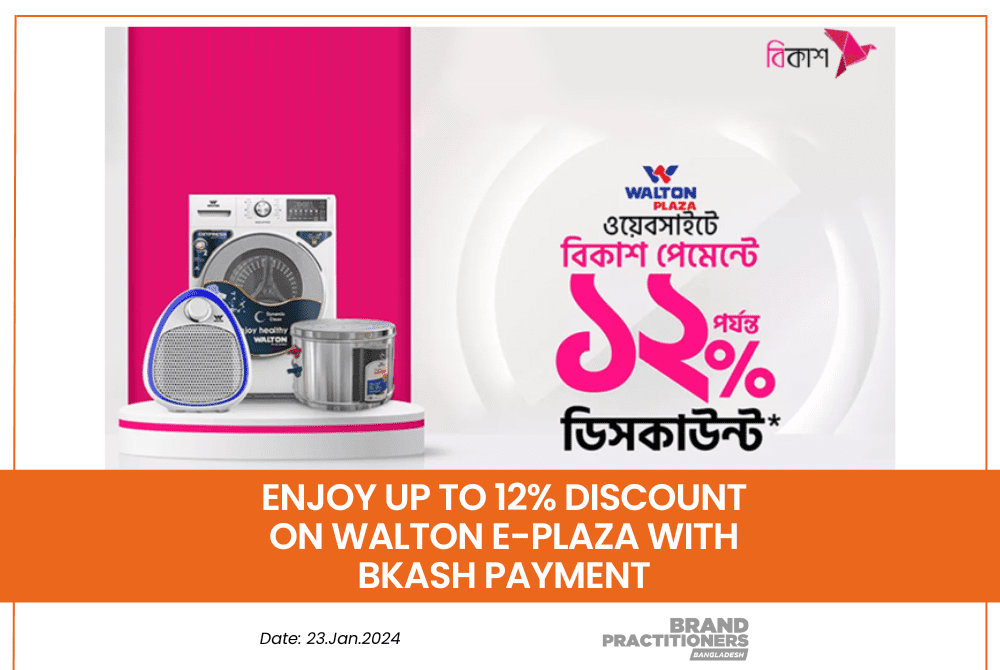 Enjoy Up to 12% Discount on Walton e-Plaza with bKash Payment