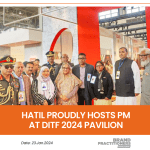 HATIL Proudly Hosts PM at DITF 2024 Pavilion