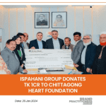 Ispahani Group donates Tk 1cr to Chittagong Heart Foundation