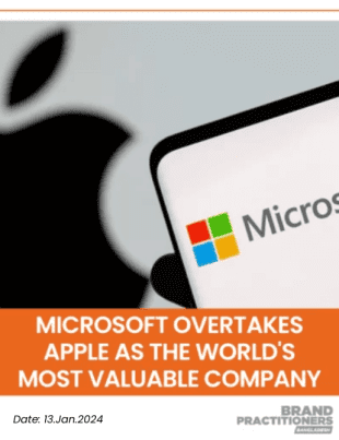 Microsoft overtakes Apple as the world’s Most Valuable Company