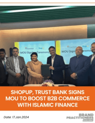 ShopUp, Trust Bank Ltd. signs MoU to boost B2B commerce with Islamic Finance