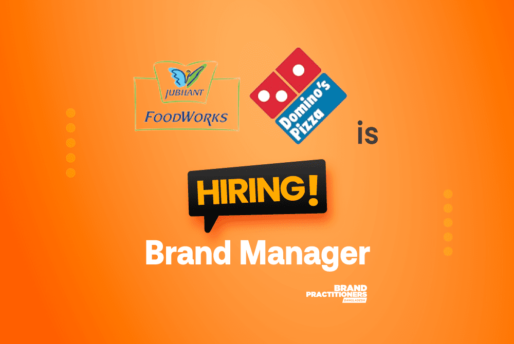 JUBILANT FOODWORKS BANGLADESH LIMITED-Domino's Pizza Bangladesh is hiring Brand Manager 