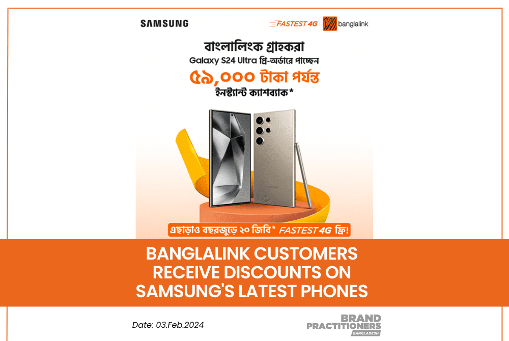 Banglalink Customers Receive Discounts on Samsung's Latest Phones