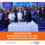 Grameenphone introduces state-of-the-art data center in Sylhet