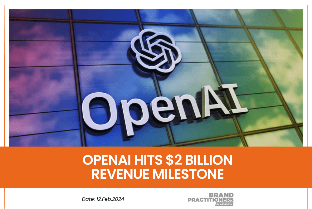 OpenAI hits $2 billion revenue milestone
