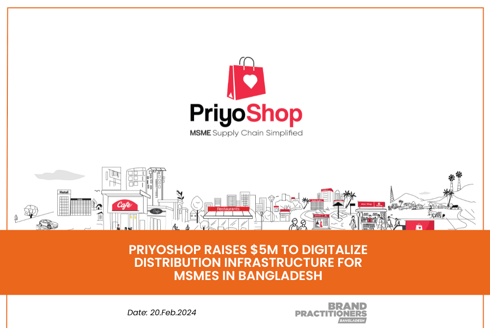 PriyoShop Raises $5m to Digitalize Distribution Infrastructure for MSMEs in Bangladesh