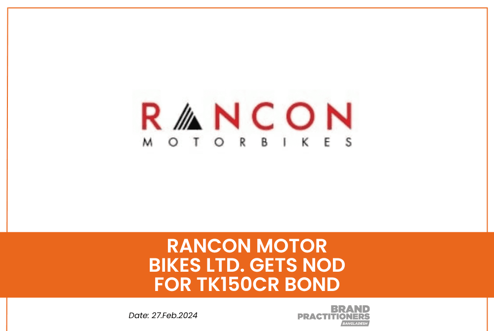 Rancon Motor Bikes Ltd. gets nod for Tk150cr bond