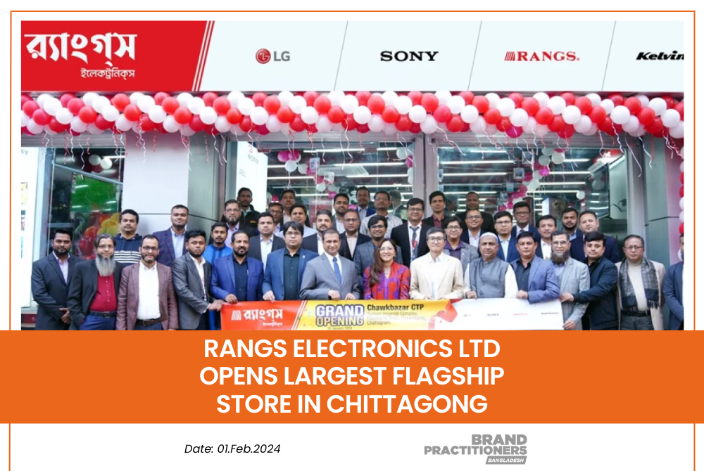 Rangs Electronics Ltd opens largest flagship store in Chittagong