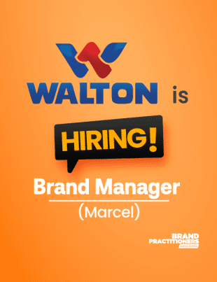 Walton Hi-Tech Industries Ltd. is looking for a Brand Manager for Marcel.
