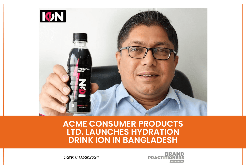 ACME Consumer Products Ltd. launches Hydration Drink ION in Bangladesh