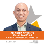 Air Astra appoints Sohail Majid as Chief Commercial Officer