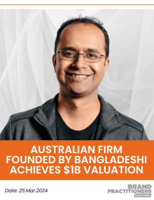 Australian Firm Founded by Bangladeshi Achieves $1B Valuation