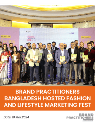 Brand Practitioners Bangladesh hosted Fashion And Lifestyle Marketing Fest