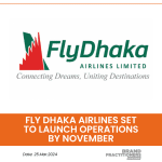 Fly Dhaka Airlines set to Launch Operations by November