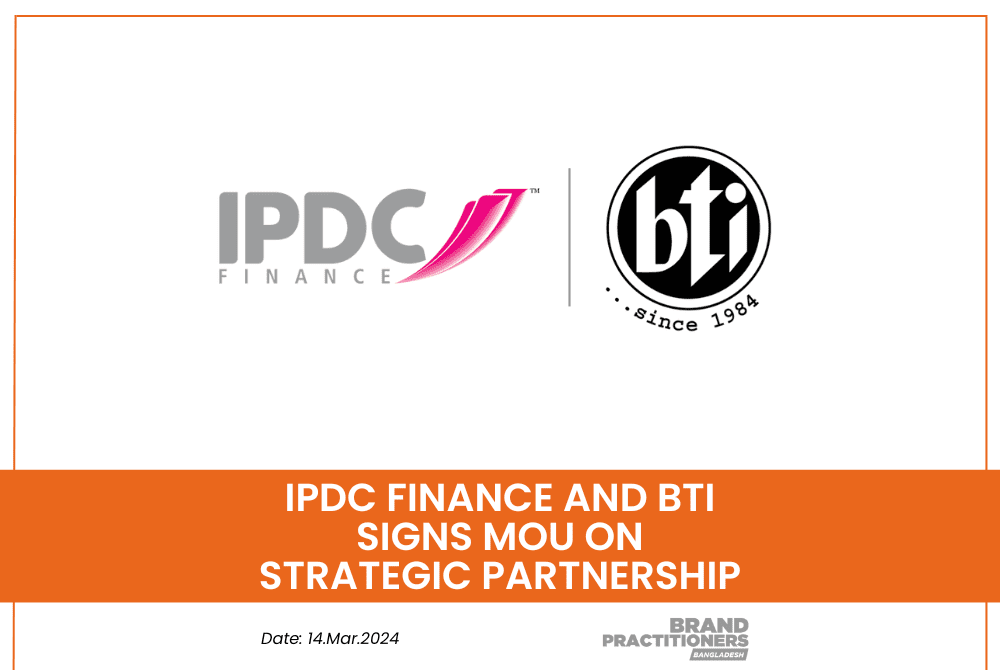 IPDC Finance and bti signs MoU on strategic partnership