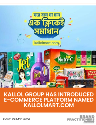 Kallol Group has introduced e-commerce platform named kallolmart.com