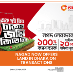 Nagad now offers land in Dhaka on Transactions