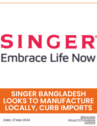 Singer Bangladesh looks to manufacture locally, curb imports