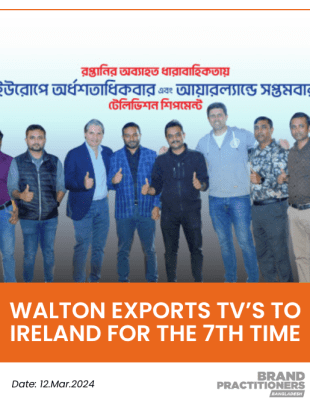 Walton exports TVs to Ireland for the 7th time