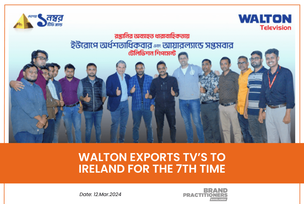 Walton exports TVs to Ireland for the 7th time