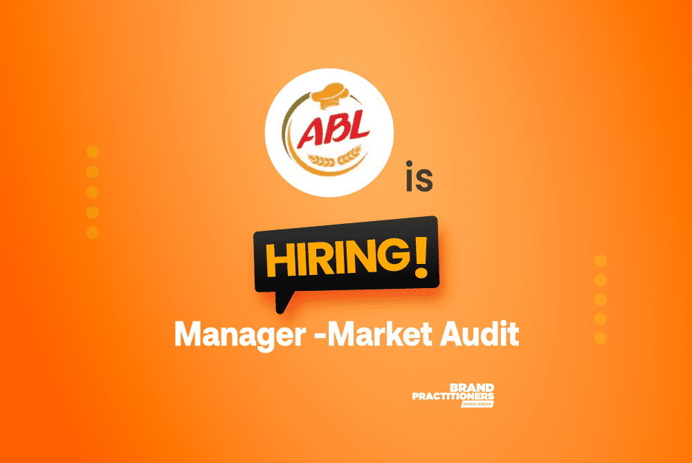 Akij Bakers Ltd. is looking for Manager -Market Audit