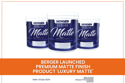 BERGER launched premium matte finish product 'Luxury Matte'