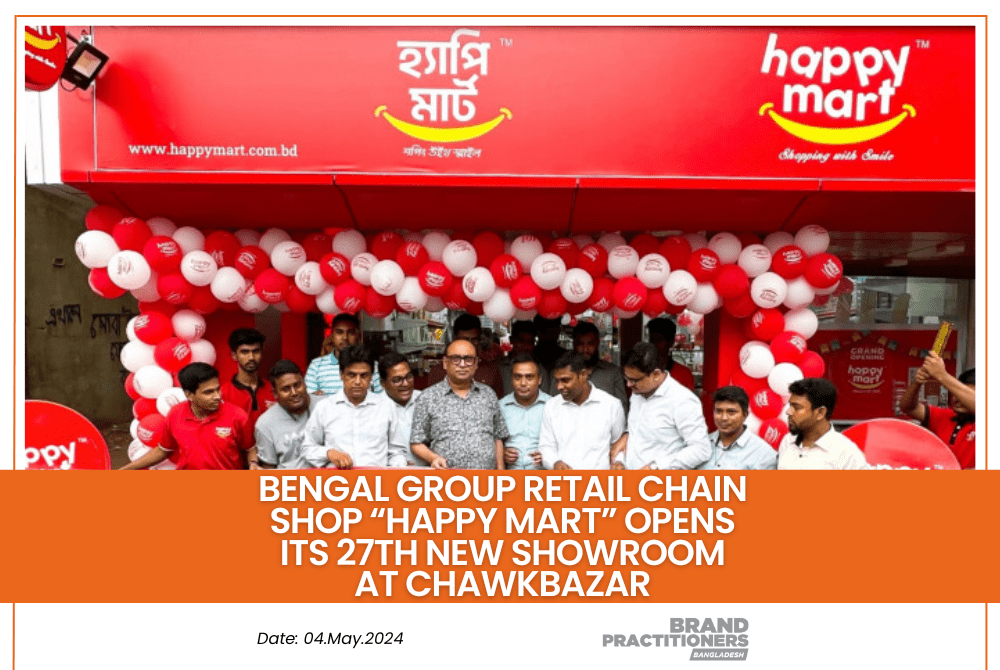 Bengal Group Retail Chain Shop “Happy Mart” opens its 27th new showroom at Chawkbazar
