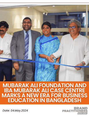 Inauguration of the Mubarak Ali Foundation and IBA Mubarak Ali Case Centre Marks a New Era for Business Education in Bangladesh