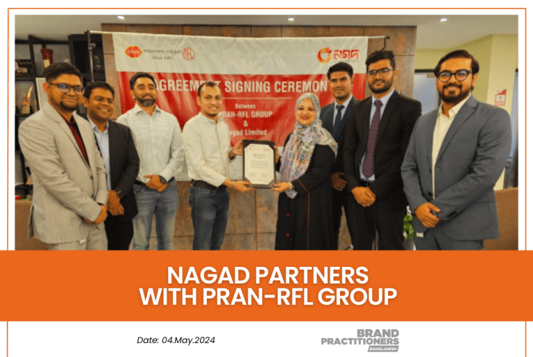 Nagad partners with Pran-RFL Group - Brand Practitioners | Keep Exploring