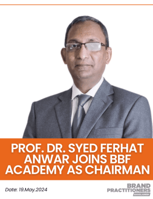 Prof. Dr. Syed Ferhat Anwar joins BBF Academy as Chairman