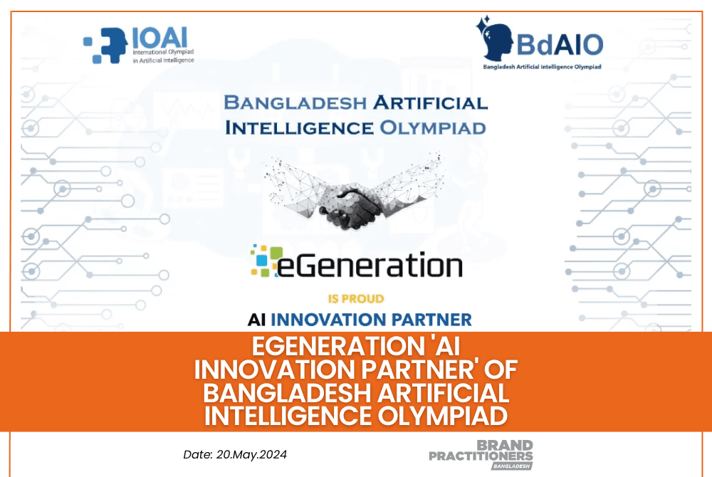 eGeneration 'AI innovation partner' of Bangladesh Artificial Intelligence Olympiad