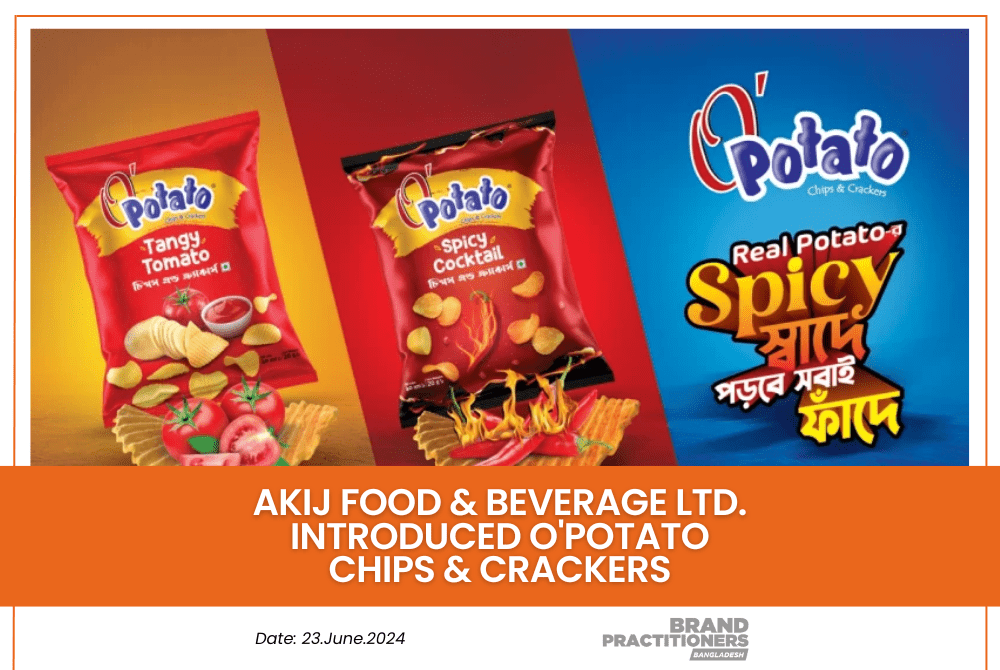 Akij Food & Beverage Ltd. introduced O'Potato Chips & Crackers