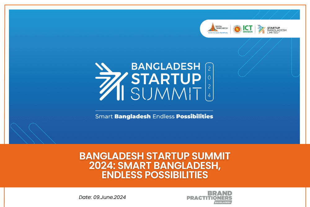 Bangladesh Startup Summit 2024 Smart Bangladesh, Endless Possibilities
