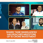 Shark Tank Bangladesh has reached milestone of 10 crore investment