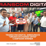 Transcom Digital Announces “Dream Exchange Offer” Campaign Winner