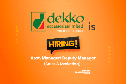 Dekko Accessories Ltd. is hiring Asst. Manager/ Deputy Manager for Sales & Marketing