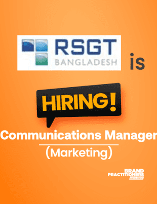 RSGT Bangladesh is looking for Marketing Communications Manager