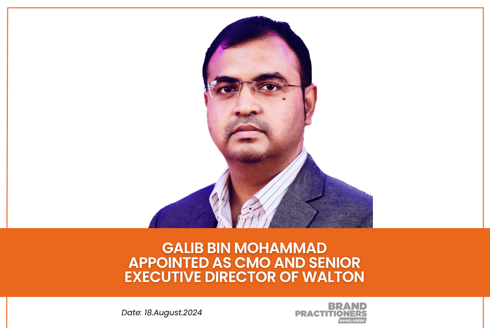 Galib Bin Mohammad appointed as CMO and Senior Executive Director of WALTON