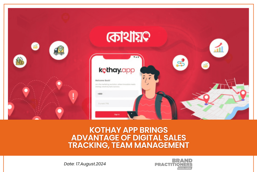 Kothay app brings advantage of digital sales tracking, team management