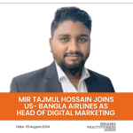 Mir Tajmul Hossain joins Us- Bangla Airlines as Head of Digital Marketing