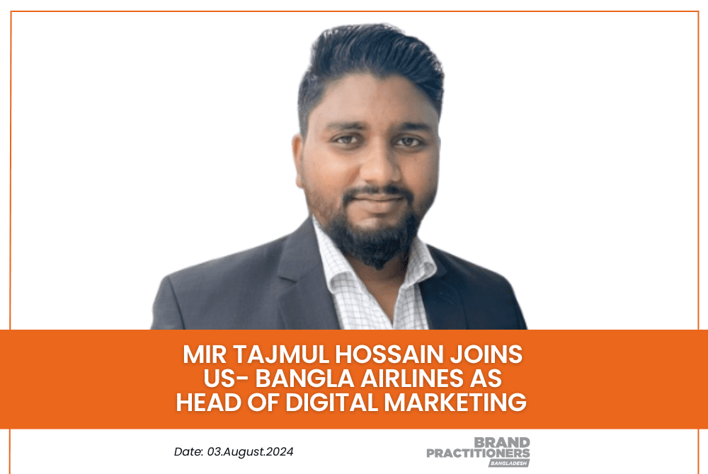 Mir Tajmul Hossain joins Us- Bangla Airlines as Head of Digital Marketing