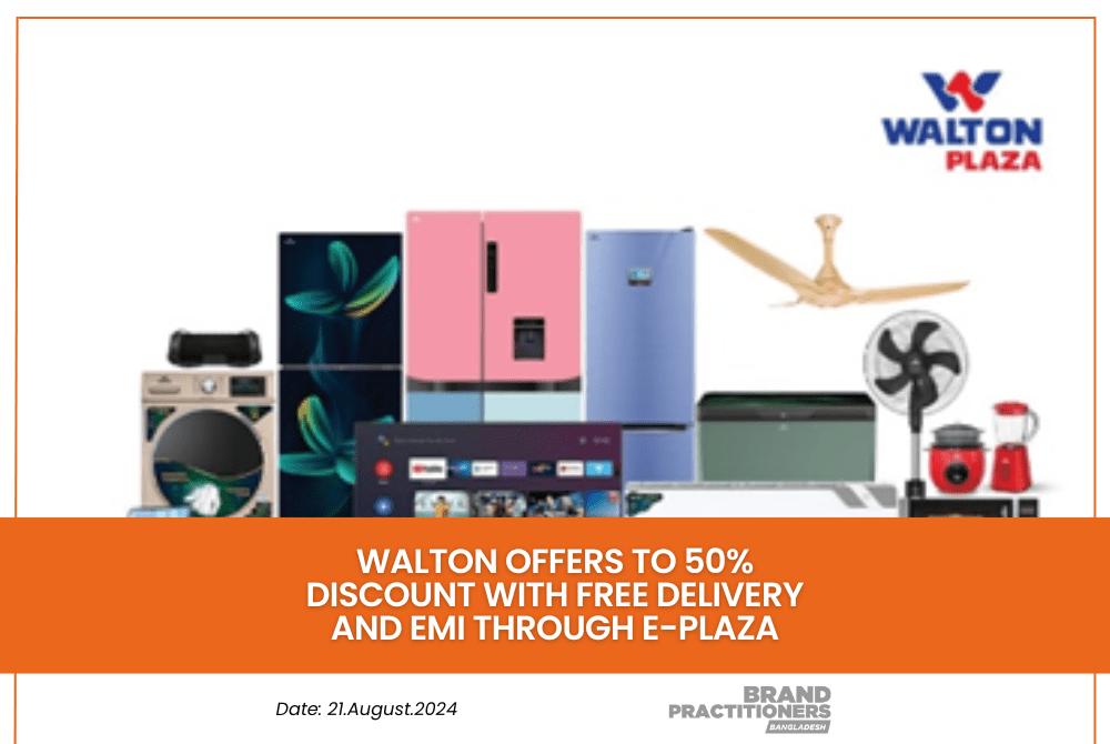 Walton offers to 50% discount with Free Delivery and EMI through E-Plaza