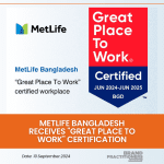 MetLife Bangladesh receives Great Place To Work Certification