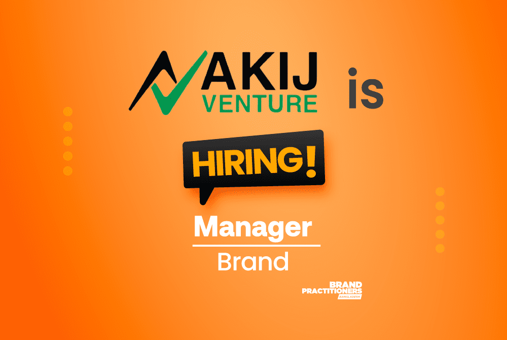 Akij Venture Ltd. is hiring Manager -Brand