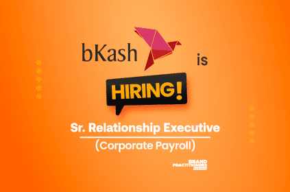 bKash Ltd. is looking for Senior Relationship Executive, Corporate Payroll