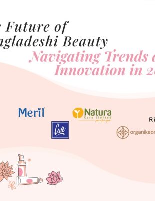 The Future of Bangladeshi Beauty - Navigating Trends and Innovation in 2025