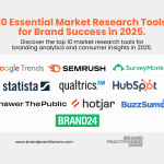 10 Essential Market Research Tools for Brand Success in 2025