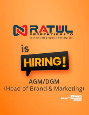 Ratul Properties Ltd. is looking for AGM/DGM (Head of Brand & Marketing)