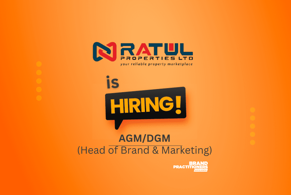 Ratul Properties Ltd. is looking for AGM/DGM (Head of Brand & Marketing)